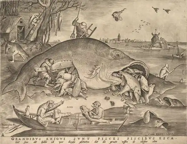 Brueghel, Pieter, the elder: The Big Fish Eat the Little Fish