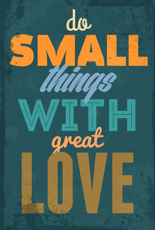 Unknown: Do small things with great love