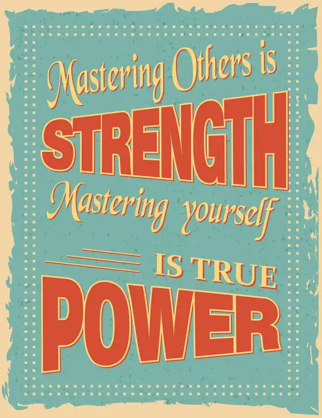 Unknown: Mastering others is strength mastering yourself is true power